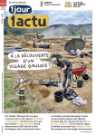 1jour 1actu, 398 - 16 juin 2023 - A la découverte d'un village gaulois