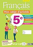 Français Mon cahier d'activités 5ème