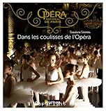 Dans les coulisses de l'Opéra