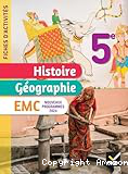 Fiches d'activités Histoire-Géographie-EMC 5e - Ed. 2024 - Cahier élève