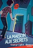 La maison aux secrets