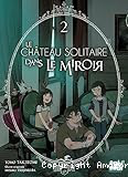 Le château solitaire dans le miroir