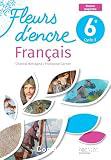 Fleurs d'encre Fran&ccedil;ais 6e