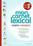 Mon carnet lexical anglais - espagnol
