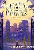 L'acad&eacute;mie des sombres mal&eacute;fices