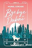 Bye Bye Duba&iuml;