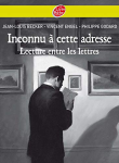 Inconnu à cette adresse - lecture entre les lettres