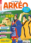 Arkéo, 304 - mars 2022 - La Chine des Hans