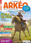 Arkéo, 303 - février 2022 - Attila le chef des Huns