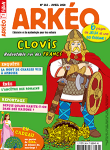 Arkéo, 283 - Avril 2020 - Clovis : redoutable roi des Francs