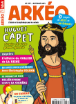 Arkéo, 277 - Octobre 2019 - Hugues Capet : premier roi d'une grande dynastie