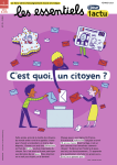 1jour 1actu Les Essentiels, 25 - février 2024 - C'est quoi un citoyen ?