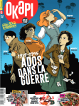 Okapi, 1202 - juin 2024 - 1939-1945 : Ados dans la guerre
