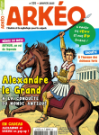 Arkéo, 335 - janvier 2025 - Alexandre le Grand  : à la conquête du monde antique