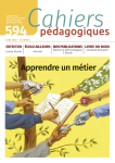 Cahiers pédagogiques, 594 - juin 2024 - Apprendre un métier