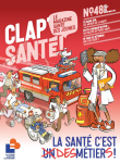 Clap Santé, 48 - juin 2025 - La santé c'est des métiers