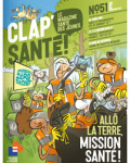 Clap Sant&eacute;, 51 - mars 2026 - All&ocirc; la Terre, mission sant&eacute;